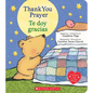 Thank You Prayer / Te Doy Gracias (Scholastic Bilingual) - Board Book