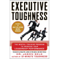 Executive Toughness: The Mental-Training Program to Increase Your Leadership Performance - Hardcover