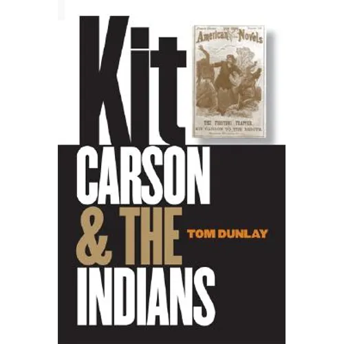 Kit Carson and the Indians - Paperback