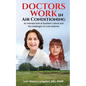 Doctors Work in Air Conditioning: An intimate look at Southern culture and the challenges of rural medicine - Paperback