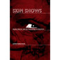 Skin Shows: Gothic Horror and the Technology of Monsters - Paperback