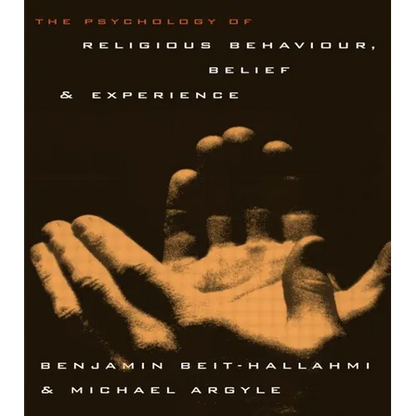 The Psychology of Religious Behaviour, Belief and Experience - Paperback