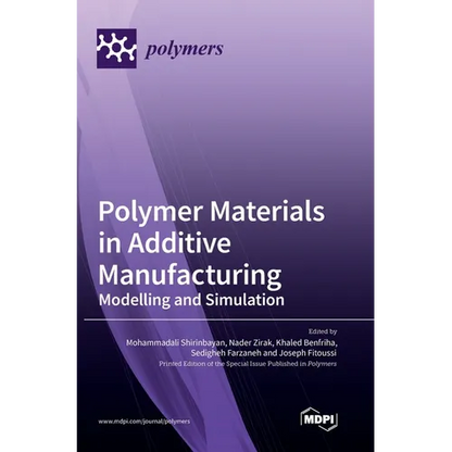 Polymer Materials in Additive Manufacturing: Modelling and Simulation - Hardcover