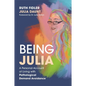 Being Julia - A Personal Account of Living with Pathological Demand Avoidance - Paperback