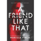 A Friend Like That: A Gripping Psychological Thriller - Paperback