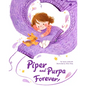 Piper and Purpa Forever! - Hardcover