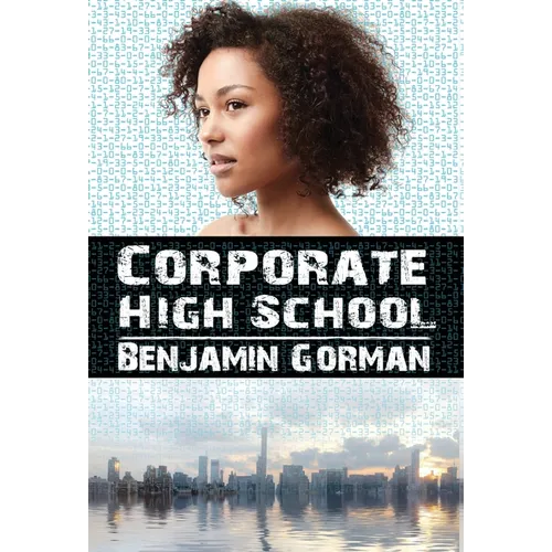 Corporate High School - Hardcover