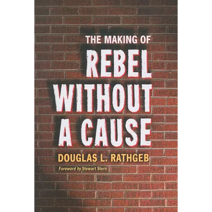 The Making of Rebel Without a Cause - Paperback