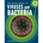The Micro World of Viruses and Bacteria - Hardcover