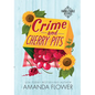 Crime and Cherry Pits - Library Binding
