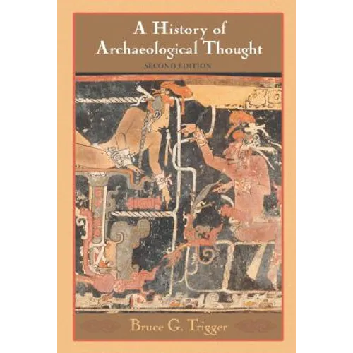 History Archaeological Thought 2ed - Paperback