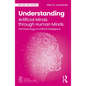 Understanding Artificial Minds Through Human Minds: The Psychology of Artificial Intelligence - Paperback