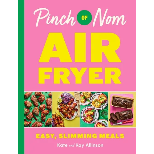 Pinch of Nom Air Fryer - Hardcover