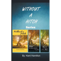 Without A Hitch Box Series, Books 1-3 - Paperback