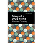 Diary of a Drug Fiend - Hardcover