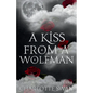 A Kiss From a Wolfman - Paperback