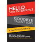 Hello Stay Interviews, Goodbye Talent Loss: A Manager's Playbook - Paperback