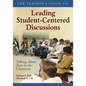 The Teacher′s Guide to Leading Student-Centered Discussions: Talking about Texts in the Classroom - Paperback