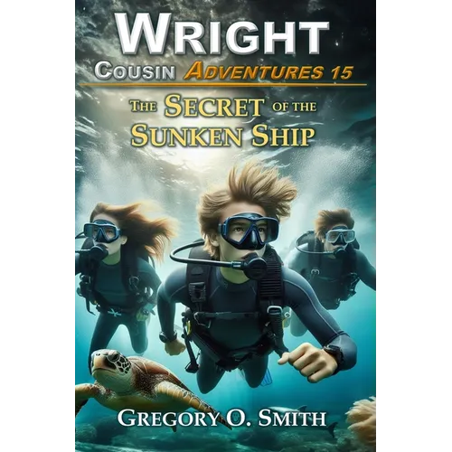 The Secret of the Sunken Ship: A fun and exciting mystery adventure for children and teens ages 8-14 - Paperback