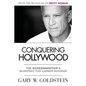 Conquering Hollywood: The Screenwriter's Blueprint for Career Success - Paperback