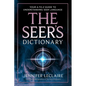 The Seer's Dictionary: Your A-Z Guide to Understanding Seer Language - Paperback