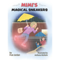 MIMI's Magical Sneakers - Hardcover