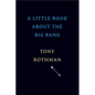 A Little Book about the Big Bang - Hardcover