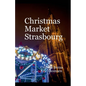 Christmas Market Strasbourg - Paperback