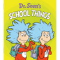 Dr. Seuss's School Things - Board Book
