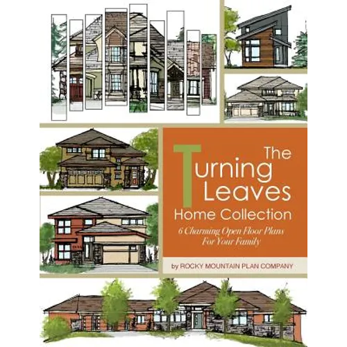 The Turning Leaves Home Collection: 6 Charming Open Floor Plans for Your Family - Paperback
