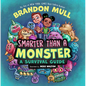 Smarter Than a Monster: A Survival Guide - Hardcover