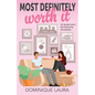 Most Definitely Worth It - Paperback