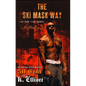 Ski Mask Way - Paperback
