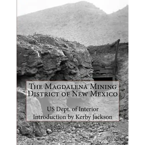The Magdalena Mining District of New Mexico - Paperback