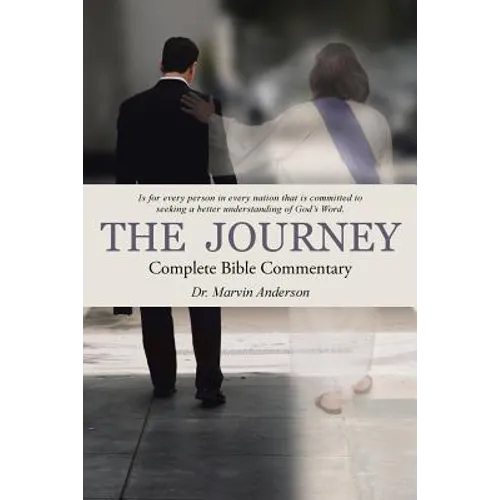 The Journey: Complete Bible Commentary - Paperback