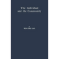 The Individual and the Communist: A Historical Analysis of the Motivating Factors of Social Conduct - Hardcover
