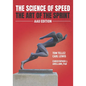 The Science of Speed The Art of the Sprint: AAU Edition - Paperback