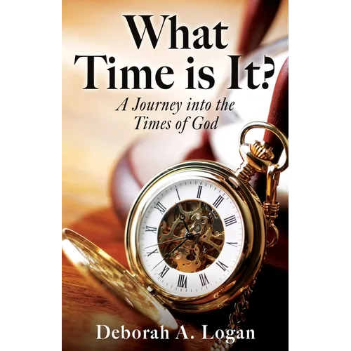 What Time is It?: A Journey into the Times of God - Paperback