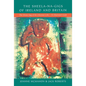 The Sheela-na-Gigs of Ireland and Britain: The Divine Hag of the Christian Celts - An Illustrated Guide - Paperback