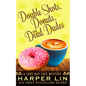 Double Shots, Donuts, and Dead Dudes - Paperback