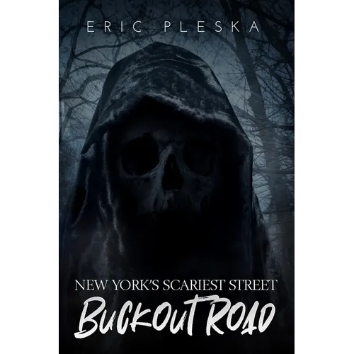 New York's Scariest Street - Buckout Road - Paperback