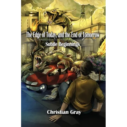 The Edge of Today, and the End of Tomorrow: Subtle Beginnings - Paperback