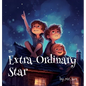 The Extra-Ordinary Star - Hardcover