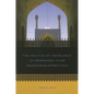 The Politics of Knowledge in Premodern Islam: Negotiating Ideology and Religious Inquiry - Paperback