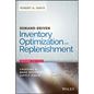 Demand-Driven Inventory Optimization and Replenishment: Creating a More Efficient Supply Chain - Hardcover
