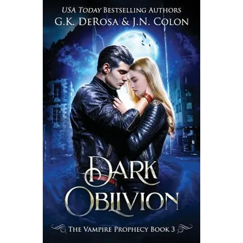 Dark Oblivion: The Vampire Prophecy Book 3 - Paperback