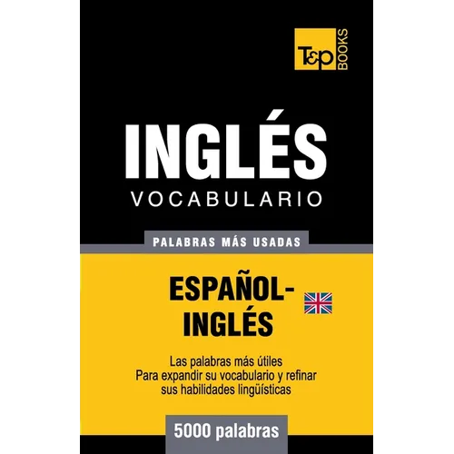 Vocabulario español-inglés británico - 5000 palabras más usadas - Paperback