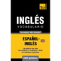 Vocabulario español-inglés británico - 5000 palabras más usadas - Paperback