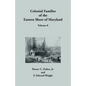 Colonial Families of the Eastern Shore of Maryland, Volume 8 - Paperback