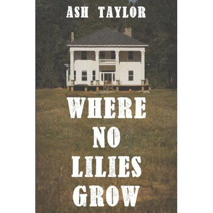 Where No Lilies Grow - Paperback
